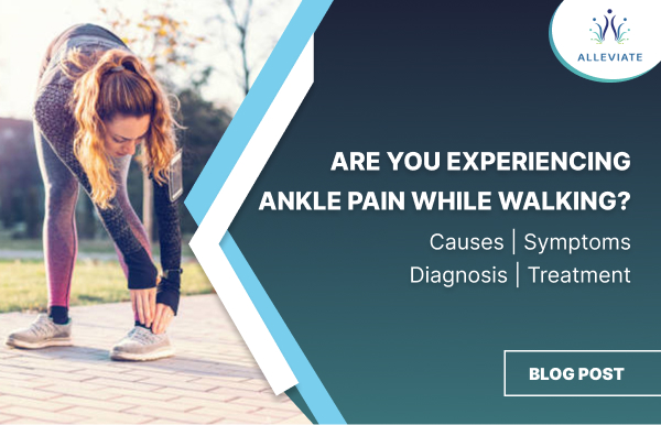 Ankle Pain While Walking